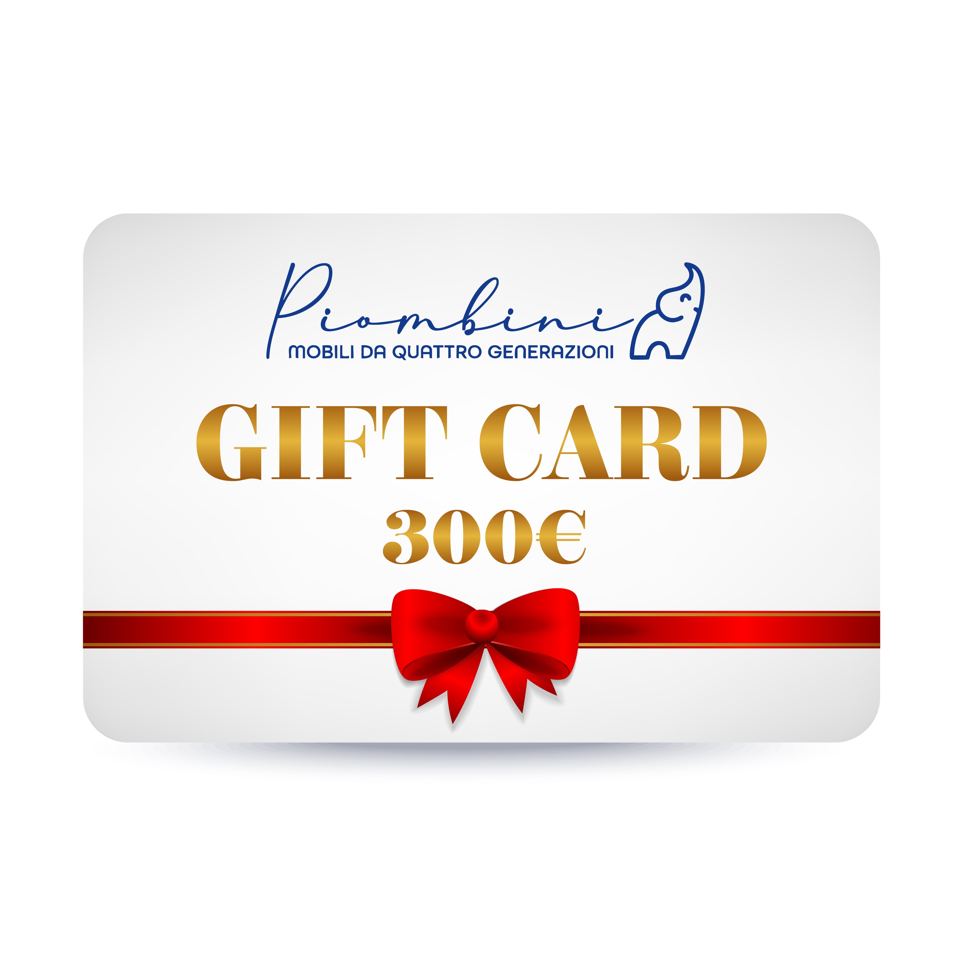 Gift Card Piombini 300 euro, buono regalo per arredare la casa con mobili artigianali made in Italy da quattro generazioni